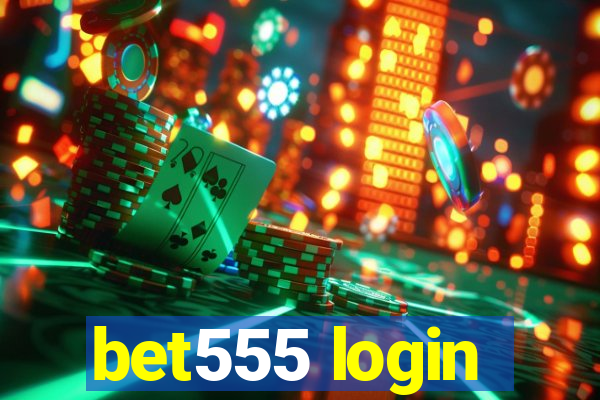 bet555 login